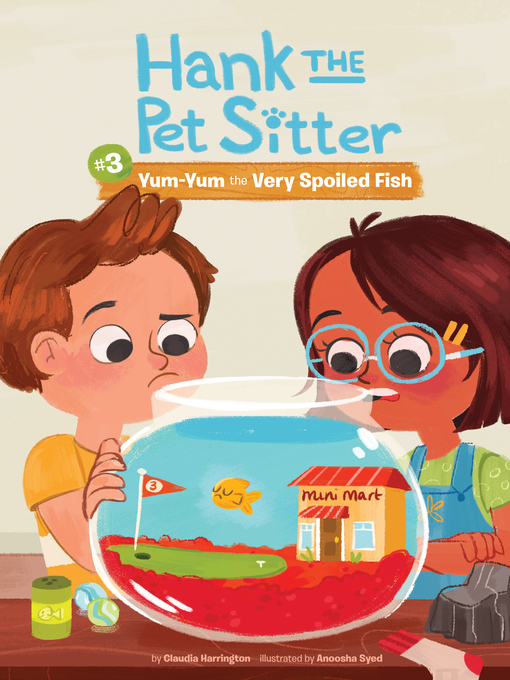 Title details for Yum-Yum the Very Spoiled Fish by Claudia Harrington - Available